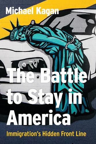 Cover image for The Battle to Stay in America