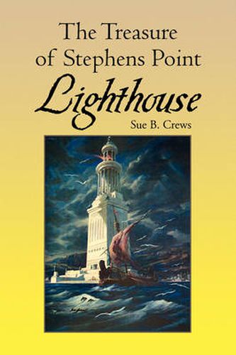 Cover image for The Treasure of Stephens Point Lighthouse