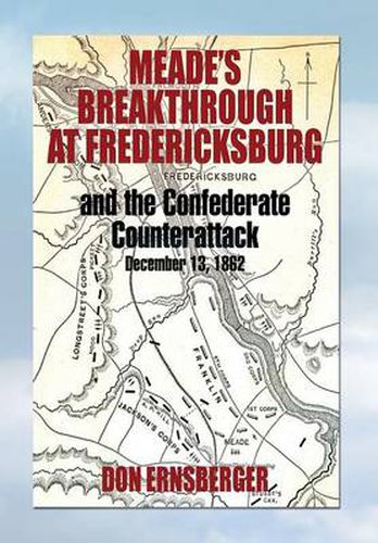 Cover image for Meade's Breakthrough at Fredericksburg