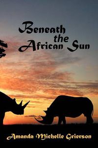 Cover image for Beneath the African Sun