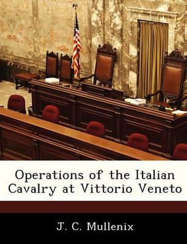 Cover image for Operations of the Italian Cavalry at Vittorio Veneto