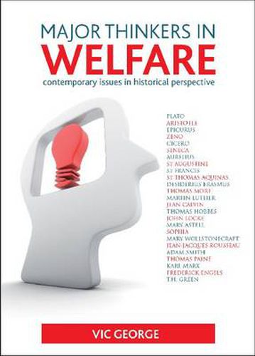 Cover image for Major Thinkers in Welfare: Contemporary Issues in Historical Perspective