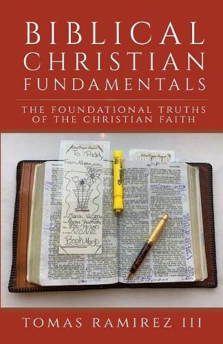 Cover image for Biblical Christian Fundamentals: The Foundational Truths of the Christian Faith