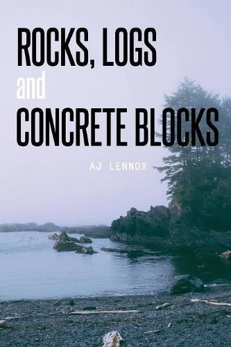 Cover image for Rocks, Logs and Concrete Blocks