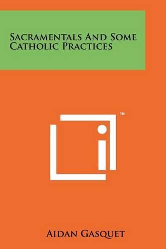 Cover image for Sacramentals and Some Catholic Practices