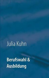 Cover image for Berufswahl & Ausbildung: Das biknetz.de Buch