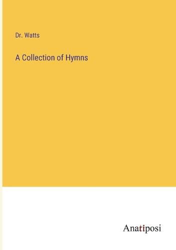 Cover image for A Collection of Hymns