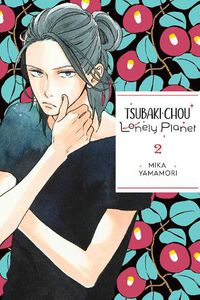 Cover image for Tsubaki-chou Lonely Planet, Vol. 2