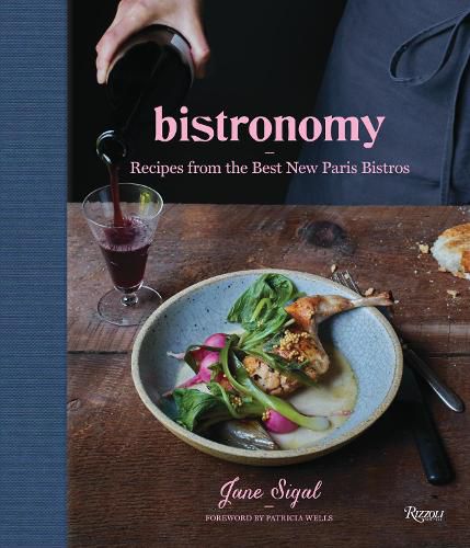 Cover image for Bistronomy: Recipes from the Best New Paris Bistros