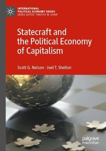 Cover image for Statecraft and the Political Economy of Capitalism