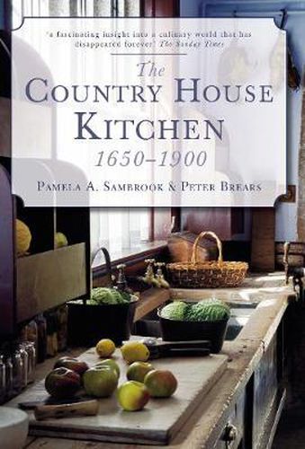 Cover image for The Country House Kitchen 1650-1900