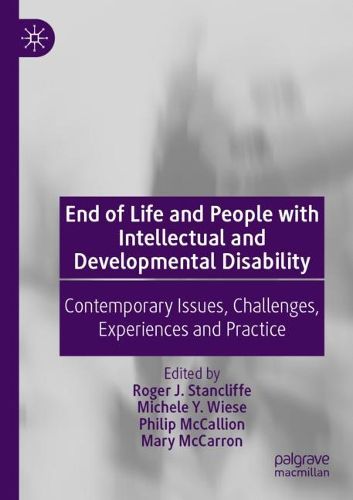Cover image for End of Life and People with Intellectual and Developmental Disability