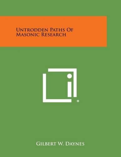 Cover image for Untrodden Paths of Masonic Research