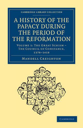 Cover image for A History of the Papacy during the Period of the Reformation