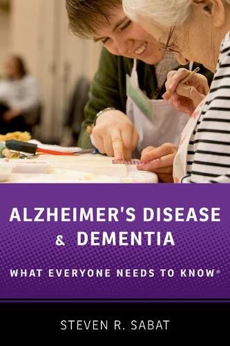 Cover image for Alzheimer's Disease and Dementia: What Everyone Needs to Know (R)