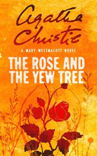 Cover image for The Rose and the Yew Tree