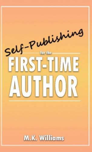 Self-Publishing for the First-Time Author