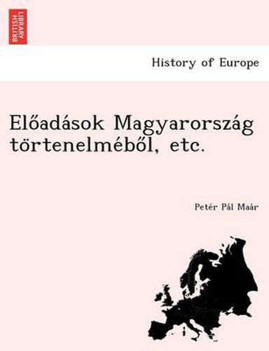 Cover image for ELO ADA Sok Magyarorsza G to Rtenelme Bo L, Etc.