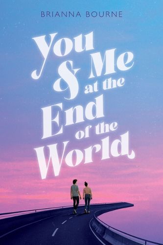 Cover image for You & Me at the End of the World