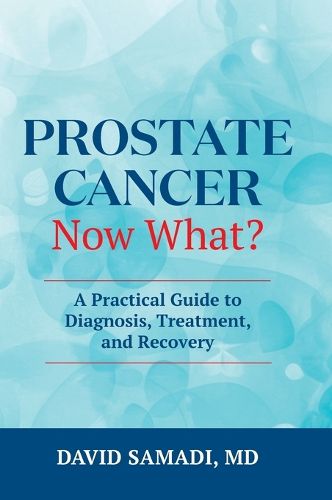 Cover image for Prostate Cancer Now What?