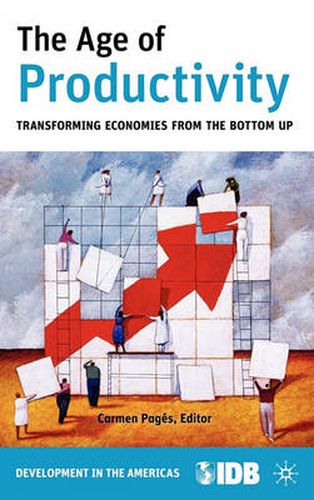 Cover image for The Age of Productivity: Transforming Economies from the Bottom Up