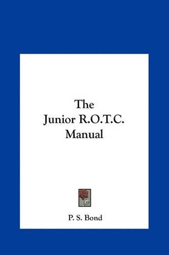 Cover image for The Junior R.O.T.C. Manual