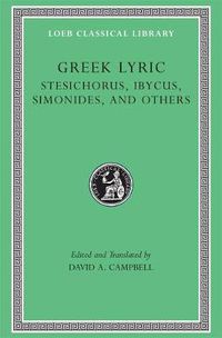 Cover image for Greek Lyric: Stesichorus, Ibycus, Simonides, and Others