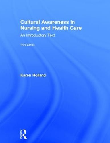 Cover image for Cultural Awareness in Nursing and Health Care: An Introductory Text