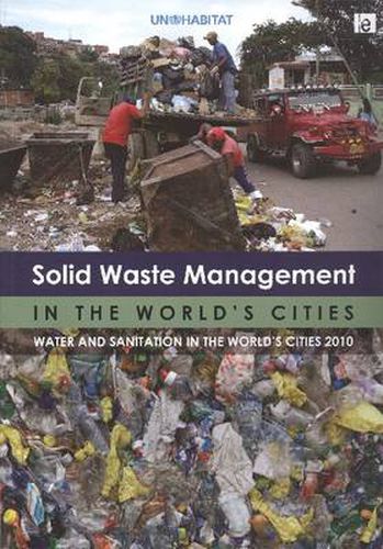 Cover image for Solid Waste Management in the World's Cities: Water and Sanitation in the World's Cities 2010