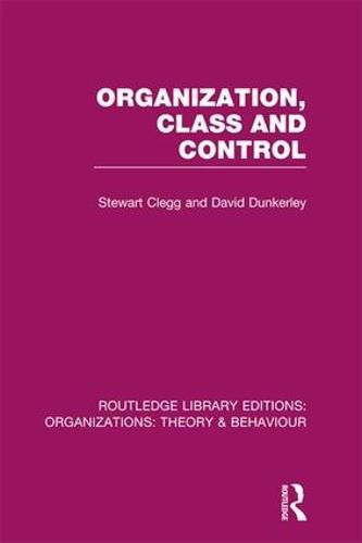 Cover image for Organization, Class and Control (RLE: Organizations)