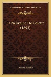 Cover image for La Neuvaine de Colette (1893)