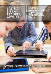 Cover image for Las Tic en la Escuela Actual: Nuevas metodologias didacticas en Educacion Fisica