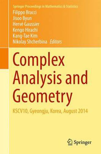 Cover image for Complex Analysis and Geometry: KSCV10, Gyeongju, Korea, August 2014