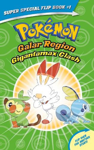 Cover image for Gigantamax Clash / Battle for the Z-Ring (Pokemon Super Special Flip Book)