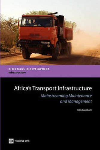 Cover image for Africa's Transport Infrastructure: Mainstreaming Maintenance and Management