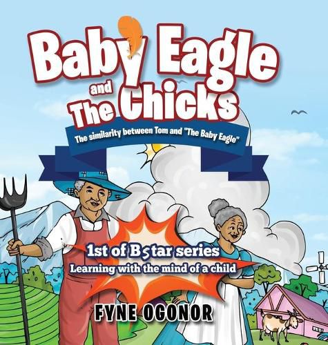 Cover image for Baby Eagle and the Chicks: The Similarity Between Tom and the Baby Eagle