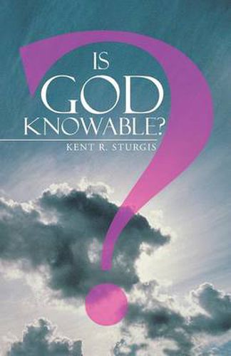 Cover image for Is God Knowable?