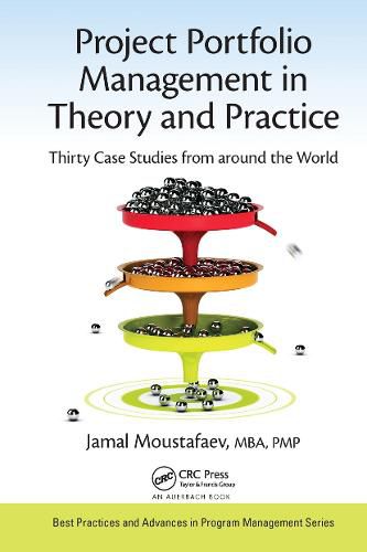 Cover image for Project Portfolio Management in Theory and Practice: Thirty Case Studies from around the World