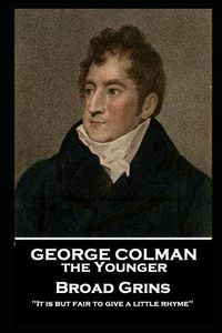 Cover image for George Colman - Broad Grins: 9781787806306