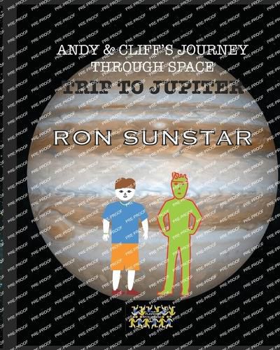 Cover image for Andy and Cliff's Journey Through Space - Trip to Jupiter