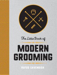 Cover image for The Little Book of Modern Grooming