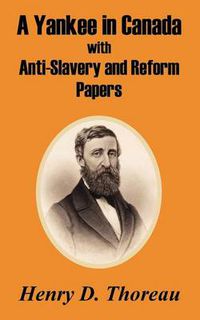 Cover image for A Yankee in Canada with Anti-Slavery and Reform Papers