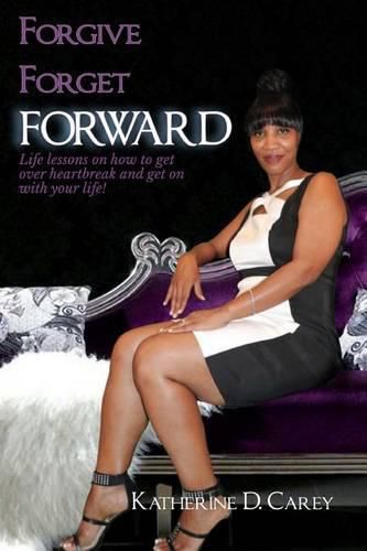 Cover image for Forgive Forget Forward