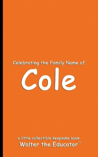 Celebrating the Family Name of Cole