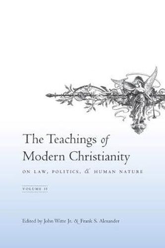 Cover image for The Teachings of Modern Christianity on Law, Politics, and Human Nature