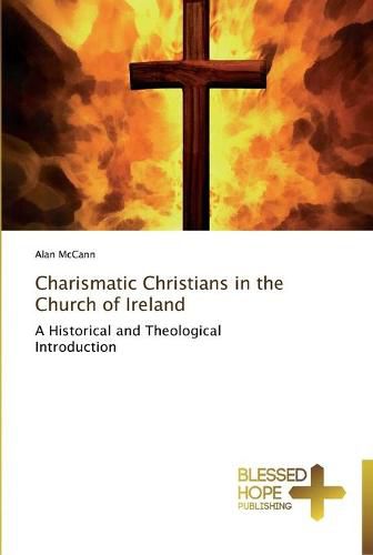 Cover image for Charismatic Christians in the Church of Ireland