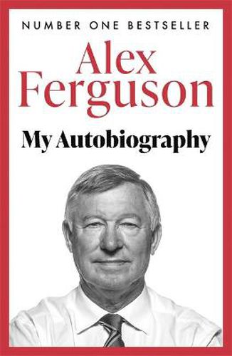 Alex Ferguson: My Autobiography