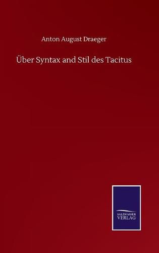 Cover image for UEber Syntax and Stil des Tacitus