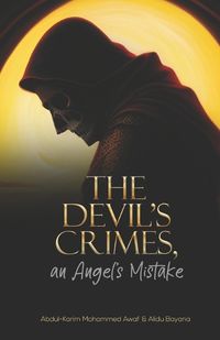 Cover image for THE DEVIL'S CRIMES, an Angel's Mistakes