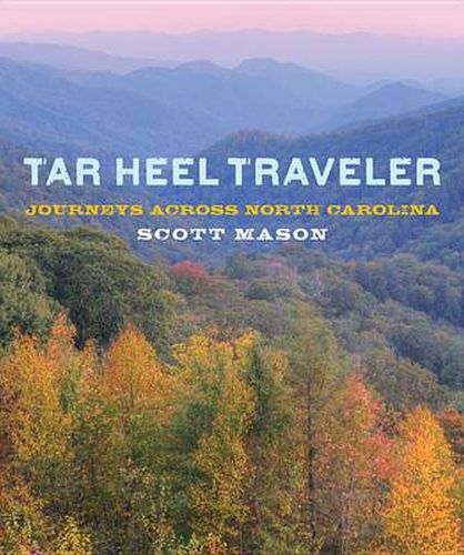 Cover image for Tar Heel Traveler: Journeys Across North Carolina